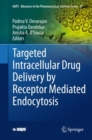 Targeted Intracellular Drug Delivery by Receptor Mediated Endocytosis - eBook