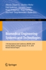 Biomedical Engineering Systems and Technologies : 11th International Joint Conference, BIOSTEC 2018, Funchal, Madeira, Portugal, January 19-21, 2018, Revised Selected Papers - eBook