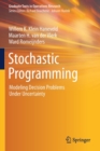 Stochastic Programming : Modeling Decision Problems Under Uncertainty - Book