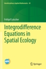 Integrodifference Equations in Spatial Ecology - Book