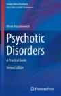 Psychotic Disorders : A Practical Guide - Book