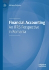 Financial Accounting : An IFRS Perspective in Romania - Book