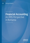 Financial Accounting : An IFRS Perspective in Romania - Book