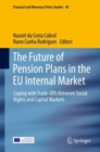 The Future of Pension Plans in the EU Internal Market : Coping with Trade-Offs Between Social Rights and Capital Markets - Book