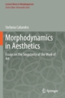 Morphodynamics in Aesthetics : Essays on the Singularity of the Work of Art - Book