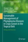 Sustainable Management of Phytoplasma Diseases in Crops Grown in the Tropical Belt : Biology and Detection - eBook