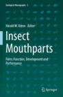 Insect Mouthparts : Form, Function, Development and Performance - Book