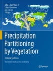 Precipitation Partitioning by Vegetation : A Global Synthesis - Book