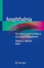 Anophthalmia : The Expert's Guide to Medical and Surgical Management - Book