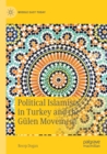 Political Islamists in Turkey and the Gulen Movement - Book