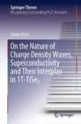 On the Nature of Charge Density Waves, Superconductivity and Their Interplay in 1T-TiSe2 - Book