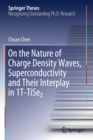 On the Nature of Charge Density Waves, Superconductivity and Their Interplay in 1T-TiSe2 - Book