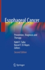 Esophageal Cancer : Prevention, Diagnosis and Therapy - eBook