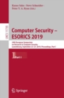 Computer Security – ESORICS 2019 : 24th European Symposium on Research in Computer Security, Luxembourg, September 23–27, 2019, Proceedings, Part I - Book