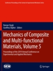 Mechanics of Composite and Multi-functional Materials, Volume 5 : Proceedings of the 2019 Annual Conference on Experimental and Applied Mechanics - Book