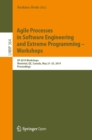 Agile Processes in Software Engineering and Extreme Programming - Workshops : XP 2019 Workshops, Montreal, QC, Canada, May 21-25, 2019, Proceedings - eBook