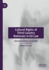 Cultural Rights of Third-Country Nationals in EU Law - Book