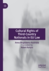 Cultural Rights of Third-Country Nationals in EU Law - Book