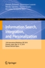 Information Search, Integration, and Personalization : 12th International Workshop, ISIP 2018, Fukuoka, Japan, May 14-15, 2018, Revised Selected Papers - eBook
