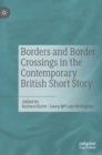 Borders and Border Crossings in the Contemporary British Short Story - Book