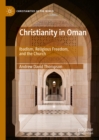Christianity in Oman : Ibadism, Religious Freedom, and the Church - eBook