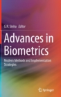 Advances in Biometrics : Modern Methods and Implementation Strategies - Book