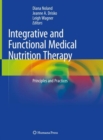 Integrative and Functional Medical Nutrition Therapy : Principles and Practices - eBook
