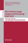 New Trends in Image Analysis and Processing - ICIAP 2019 : ICIAP International Workshops, BioFor, PatReCH, e-BADLE, DeepRetail, and Industrial Session, Trento, Italy, September 9-10, 2019, Revised Sel - Book