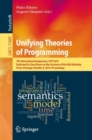 Unifying Theories of Programming : 7th International Symposium, UTP 2019, Dedicated to Tony Hoare on the Occasion of His 85th Birthday, Porto, Portugal, October 8, 2019, Proceedings - Book