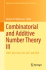 Combinatorial and Additive Number Theory III : CANT, New York, USA, 2017 and 2018 - eBook