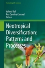 Neotropical Diversification: Patterns and Processes - Book