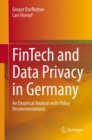 FinTech and Data Privacy in Germany : An Empirical Analysis with Policy Recommendations - eBook