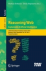 Reasoning Web. Explainable Artificial Intelligence : 15th International Summer School 2019, Bolzano, Italy, September 20–24, 2019, Tutorial Lectures - Book