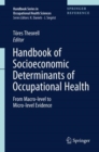 Handbook of Socioeconomic Determinants of Occupational Health : From Macro-level to Micro-level Evidence - Book