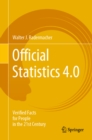 Official Statistics 4.0 : Verified Facts for People in the 21st Century - eBook