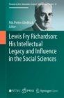 Lewis Fry Richardson: His Intellectual Legacy and Influence in the Social Sciences - eBook