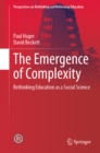The Emergence of Complexity : Rethinking Education as a Social Science - eBook