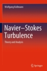 Navier-Stokes Turbulence : Theory and Analysis - Book