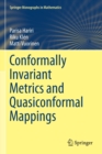 Conformally Invariant Metrics and Quasiconformal Mappings - Book