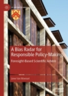 A Bias Radar for Responsible Policy-Making : Foresight-Based Scientific Advice - eBook