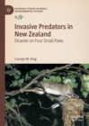 Invasive Predators in New Zealand : Disaster on Four Small Paws - eBook