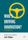 Who’s Driving Innovation? : New Technologies and the Collaborative State - Book
