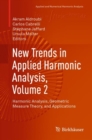 New Trends in Applied Harmonic Analysis, Volume 2 : Harmonic Analysis, Geometric Measure Theory, and Applications - eBook