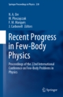 Recent Progress in Few-Body Physics : Proceedings of the 22nd International Conference on Few-Body Problems in Physics - eBook