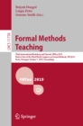 Formal Methods Teaching : Third International Workshop and Tutorial, FMTea 2019, Held as Part of the Third World Congress on Formal Methods, FM 2019, Porto, Portugal, October 7, 2019, Proceedings - eBook