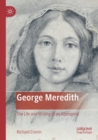 George Meredith : The Life and Writing of an Alteregoist - Book