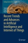 Recent Trends and Advances in Artificial Intelligence and Internet of Things - eBook