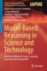 Model-Based Reasoning in Science and Technology : Inferential Models for Logic, Language, Cognition and Computation - Book