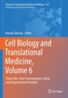 Cell Biology and Translational Medicine, Volume 6 : Stem Cells: Their Heterogeneity, Niche and Regenerative Potential - Book