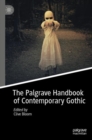 The Palgrave Handbook of Contemporary Gothic - Book